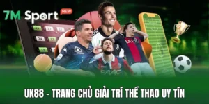 UK88 - Trang Chủ Giải Trí Thể Thao Uy Tín, Minh Bạch